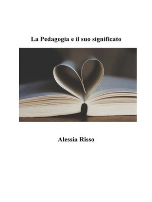 cover image of La pedagogia e il suo significato